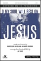 O My Soul Will Rest on Jesus SATB choral sheet music cover